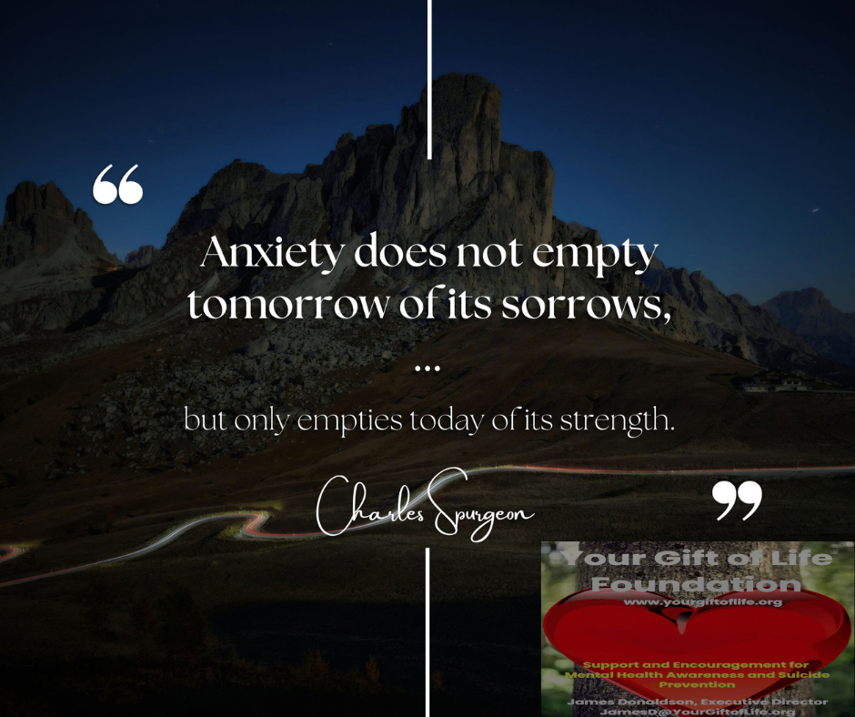 UCanMakeItIfYouTry - Anxiety Does Not Empty Tomorrow of Its Sorrows, But Only Empties Today of Its Strength